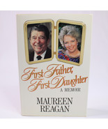SIGNED Memoir First Father First Daughter By Maureen Reagan HC w/DJ 1st ... - €54,12 EUR