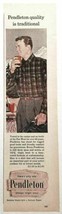 1958 Print Ad Pendleton Wool Shirts Hunter Holds Rifle Portland,Oregon - £7.05 GBP