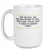 Make Your Mark Design Funny Dust Quote Coffee &amp; Tea Mug for Brother, Sis... - £19.71 GBP