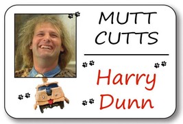 Harry Dunn,Mutt Cutts From Dumb &amp; Dumber Movie Magnet Fastener Name Badge Hallow - £13.53 GBP
