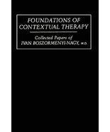 Foundations Of Contextual Therapy:..Collected Papers Of Ivan [Paperback]... - €36,60 EUR