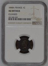 1848 Ein Frankreich 1 Rappen NGC Au Einzelheiten Gereinigt 2nd Republik ... - £46.74 GBP