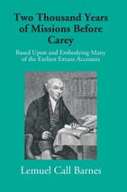 Two Thousand Years Of Missions Before Carey: Based Upon And Embodyin [Hardcover] - £40.01 GBP