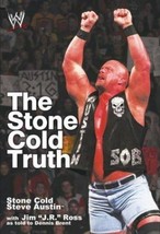 The Stone Cold Truth by J. R. Ross and Steve Austin (2003, Hardcover) First Ed - £7.82 GBP