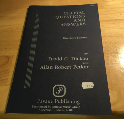 Choral Questions &amp; Answers Director’s Edition Dickau &amp; Petker - $8.59