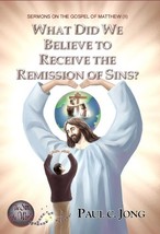 SERMONS ON THE GOSPEL OF MATTHEW (?) - WHAT DID WE BELIEVE TO RECEIVE TH... - $5.88