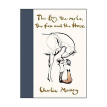 The Boy, the Horse, the Fox, and the Mole Mackesy, Charlie - $25.00