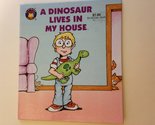 A Dinosuar Lives In My House [Hardcover] Unknown - $2.93