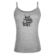 Just Smile and Wave Design Women Girls Singlet Camisole Sleeveless Tank Tops New - £9.87 GBP