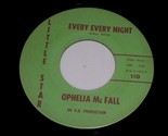 Ophelia McFall Every Every Night One Heart One Love 45 Rpm Record Little... - $399.99