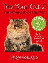 Test your cat 2:confirm your cat&#39;s undiscovered genius! by Simon.New Book. - £5.97 GBP