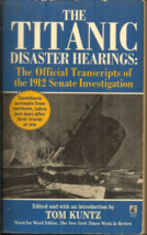 The Titanic Disaster Hearings - Editor Tom Kuntz - Official 1912 Investigation - £2.35 GBP
