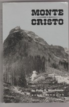 Monte Cristo story of boom-&amp;-bust town in Pacific Northwest - $12.00