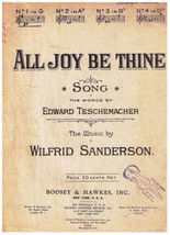 All Joy Be Thine Sheet Music Edward Teschemacher Wilfrid Sanderson - £1.73 GBP