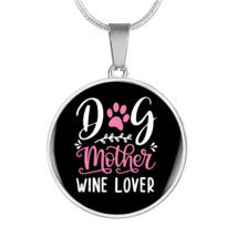 Dog Mother Wine Lover White Pink  Circle Necklace Stainless Steel or 18k Gold 1 - £33.76 GBP+