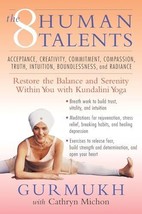 The Eight Human Talents: Restore the Balance and Serenity within You wit... - £5.85 GBP