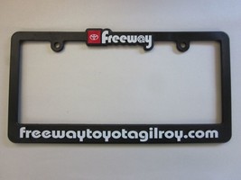 Freeway Toyota Gilroy License Plate Frame Dealership Plastic - £14.94 GBP