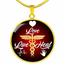 Live Love Heal Necklace Nurse Circle Pendant Stainless Steel or 18k Gold 18-22&quot; - £34.23 GBP+