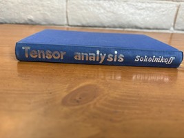 1958 Tensor Analysis Theory and Applications by Sokolnikoff Hardcover 3r... - $33.95