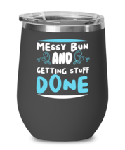 Messy bun and getting stuff done, black Wineglass. Model 60043  - £21.67 GBP