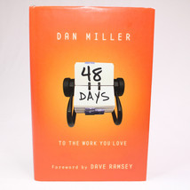 SIGNED 48 Days To The Work You Love By Dan Miller 2005 Hardcover Book With DJ - £16.52 GBP