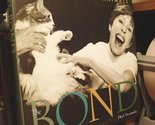 The BOND Caras, Roger A. and Secunda, Shel - $2.93