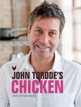 John Torode&#39;s Chicken: And Other Birds by John Torode [Hardcover]New Book. - £4.70 GBP