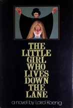 The Little Girl Who Lives Down The Lane by Laird Koenig / 1974 Hardcover Horror - £13.73 GBP