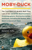 Moby-Duck: The True Story of 28,800 Bath Toys Lost at Sea &amp; of the Beach... - $13.03