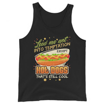 Lead Me Not Into Temptation Except Hot Dogs That&#39;s Still Cool Unisex Tank Top - £20.03 GBP