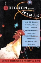 The Chicken From Minsk: And 99 Other Infuriating Challenging Brain Tease... - $20.68