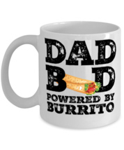 Dad Bod Powered By Burrito Funny Mug Food Lovers Father Figure Gifts Idea  - £11.95 GBP