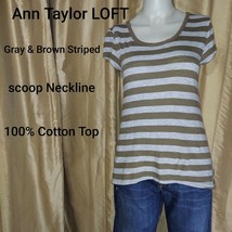 Ann Taylor LOFT Gray And Brown Striped Top Size XS - $11.00