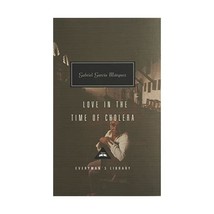 Love in the Time of Cholera (Everyman&#39;s Library Classics) Gabriel Garcia Marquez - $17.00