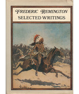 Frederic Remington: Selected Writings ~ HC/DJ ~ 1981 - £12.05 GBP