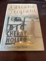 Big Cherry Holler - Hardcover By Trigiani, Adriana - GOOD - $5.82