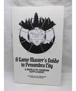 A Game Masters Guide To Penumbra City A World Of Harrow Supplement RPG - $912.02 MXN