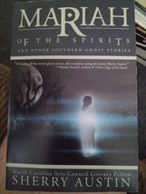 SIGNED Mariah of the Spirits Southern Ghost Stories by Sherry Austin 2002 - £7.90 GBP