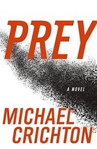 Prey by Michael Crichton - Hardcover - Like New - £1.77 GBP