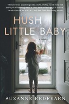 Hush Little Baby [Paperback] Redfearn, Suzanne - £1.74 GBP