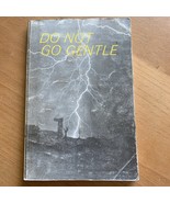 Signed/inscribed Do Not Go Gentle by Michael Hogan - $20.35 CAD