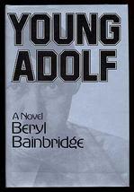 Young Adolf - Beryl Bainbridge - 1st Edition Hardcover - Like New - £7.22 GBP