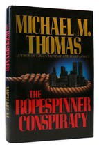 Michael M. Thomas The Ropespinner Conspiracy 1st Edition 1st Printing - £43.21 GBP