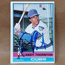 1976 Topps #26 Andy Thornton SIGNED Chicago Cubs Autograph Card - £4.75 GBP