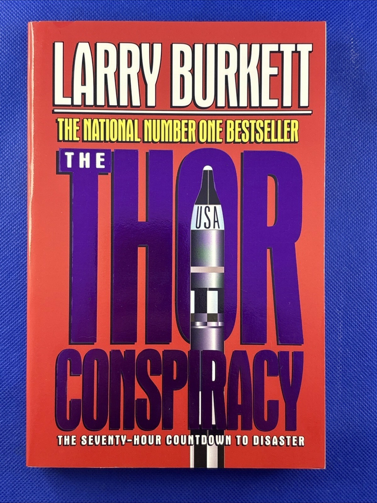 Thor Conspiracy : The Seventy-Hour Countdown to Disaster by Larry Burket... - $14.82