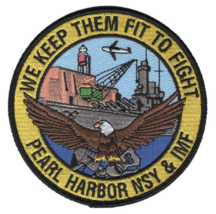 4.5&quot; Navy We Keep Them Fit To Fight Pearl Harbor Nsy Imf Embroidered Patch - £23.91 GBP
