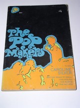 The Pop Makers Softback Book By Caroline Silver Vintage 1966 1st Printing** - $9.99