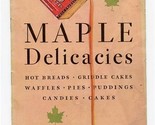 Maple Delicacies Cookbook Log Cabin Syrup Products 1929  - £30.07 GBP