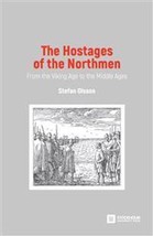 The Hostages of the Northmen. From the Viking Age to the Middle Ages - £44.85 GBP