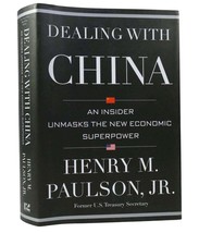 Henry M. Paulson Dealing With China An Insider Unmasks The New Economic Superpo - £47.61 GBP